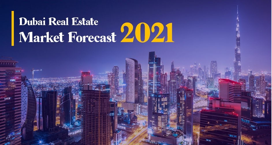 dubai real estate forecast 2021 2022 DUBAI PROPERTIES